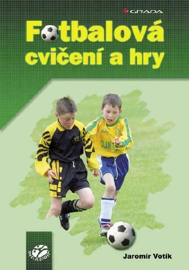 Fotbalová cvičení a hry (e-kniha)