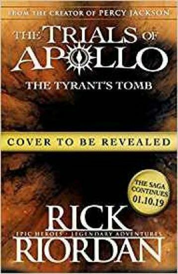 The Tyrant´s Tomb (The Trials of Apollo 4)