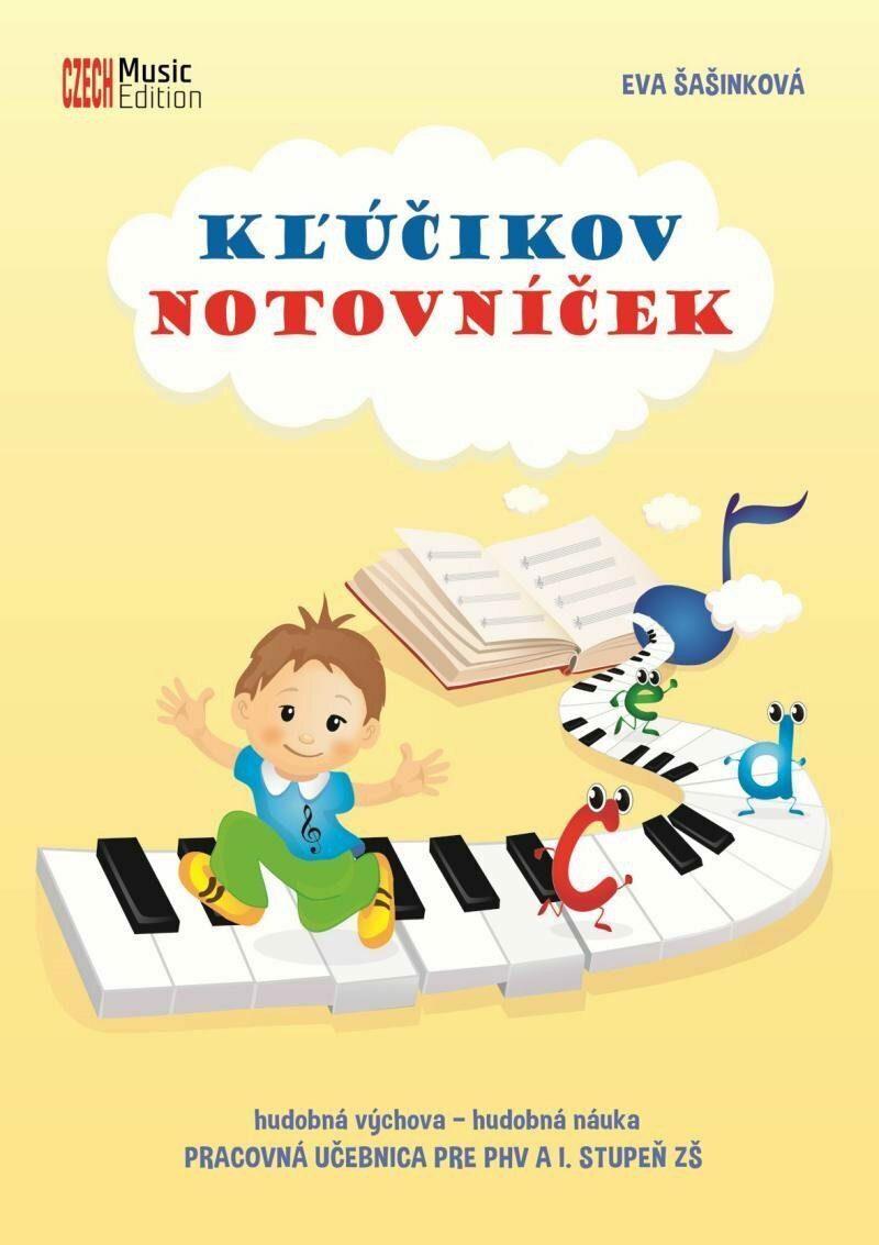 Kľúčikov notovníček - hudobná výchova - hudobná náuka (Pracovná učebnica pre PHV a I. stupeň ZŠ)