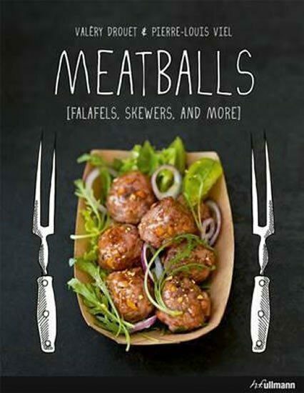 Meatballs : Falafels, Skewers and More