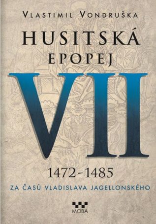 Vlastimil Vondruška - Husitská epopej - poslední díl