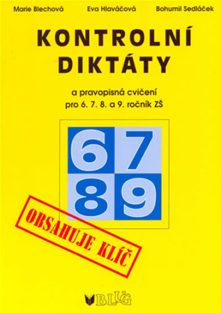 Kontrolní diktáty a pravopisná cvičení pro 6.7.8. a 9. ročník ZŠ