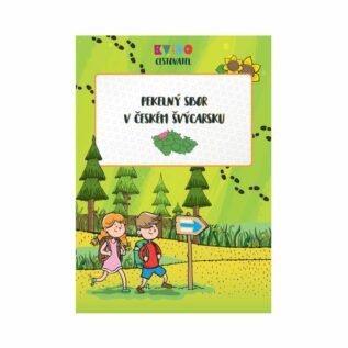 České Švýcarsko - Pekelný sbor - Kvído
