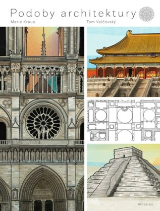 Podoby architektury - Od pyramid k Bílému domu