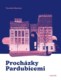 Procházky Pardubicemi - Krok za krokem ulicemi města