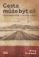 Cesta může být cíl