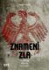 Znamení zla: Utajené dějiny nacismu