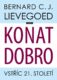Konat dobro - Vstříc 21. století
