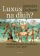 Luxus na dluh? (e-kniha)