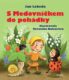 S Medovníčkem do pohádky