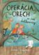 Operácia Orech a iné dedkoviny (e-kniha)