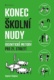 Konec školní nudy