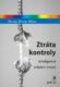 Ztráta kontroly (e-kniha)