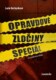 Opravdové zločiny speciál - Co v podcastu nebylo
