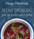 Sedm způsobů jak se radovat z jídla