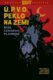 Ú.P.V.O. Peklo na zemi 9 - Říše Černého plamene