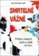 Smrtelně vážně