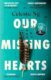 Our Missing Hearts