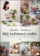Můj květinový ateliér