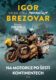 Igor Brezovar Velká jízda pokračuje