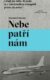 Nebe patří nám