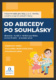 Pracovní sešit Od abecedy po souhlásky