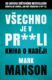 Všechno je v pr**li (e-kniha)