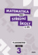 Matematika pro střední školy 3.díl Učebnice