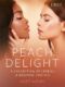 Peach Delight: A Collection of Lesbian & Bisexual Erotica (e-kniha)