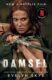 Damsel: A timeless feminist fantasy adventure soon to be a major Netflix film starring Millie Bobby