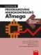 Programování mikrokontrolérů ATmega bez předchozích znalostí (e-kniha)