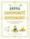 Skoro zapomenuté dovednosti