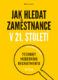 Jak hledat zaměstnance v 21. století
