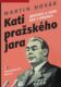 Kati pražského jara (e-kniha)