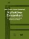 Kollektive Einsamkeit - Kolektivní osamění