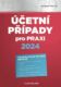 Účetní případy pro praxi 2024 (e-kniha)