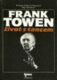 Frank Towen: Život s tancem