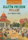 Tajemné stezky - Zlatým pruhem Polabí