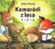 Kamarádi z lesa 1 - 2 - 3 (CD)