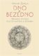 Dno a bezedno - Německá mystika mezi Eckhartem a Böhmem