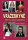 Vražedkyně - ženy s krví na rukou (e-kniha)