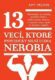 13 vecí, ktoré psychicky silní ľudia nerobia