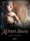 Mirror Hours: New Pleasures - a Time Travel Romance (e-kniha)