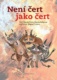 Není čert jako čert