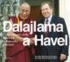 Dalajlama a Havel - Česko-tibetské vztahy na pozadí výjimečného přátelství