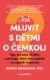 Jak mluvit s dětmi o čemkoli (e-kniha)