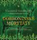 Dobroninské morytáty - Letopisy královské komory (CD)