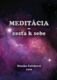 Meditácia - cesta k sebe (e-kniha)