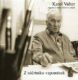 Z náčrtníku vzpomínek - Karel Valter vypráví o svém dětství a mládí