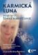 Karmická luna - Poselství ženské rodové linie